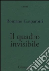 Il quadro invisibile libro