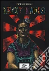 Krazy Kahlo. Una biografia surreale libro