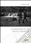 Quello parte di me che sto cercando libro