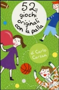 52 giochi originali con la palla scrittura